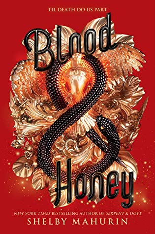 Blood & Honey (Serpent & Dove #2) by Shelby Mahurin book cover