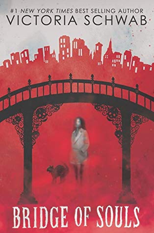 Bridge of Souls (Cassidy Blake #3) by Victoria Schwab book cover