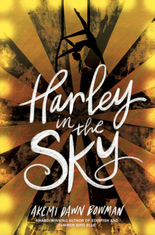 Harley in the Sky by Akemi Dawn Bowman book cover