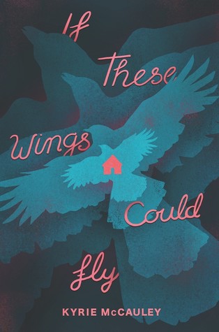 If These Wings Could Fly by Kyrie McCauley book cover