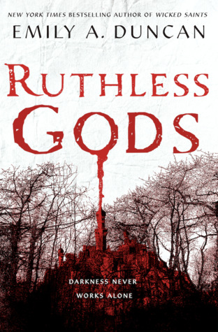 Ruthless Gods (Something Dark and Holy #2) by Emily A. Duncan book cover