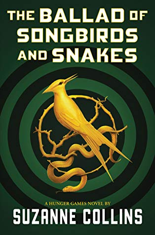 The Ballad of Songbirds and Snakes (The Hunger Games #0) by Suzanne Collins book cover