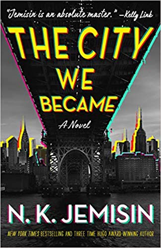 The City We Became: A Novel (Great Cities #1) by N.K. Jemisin book cover