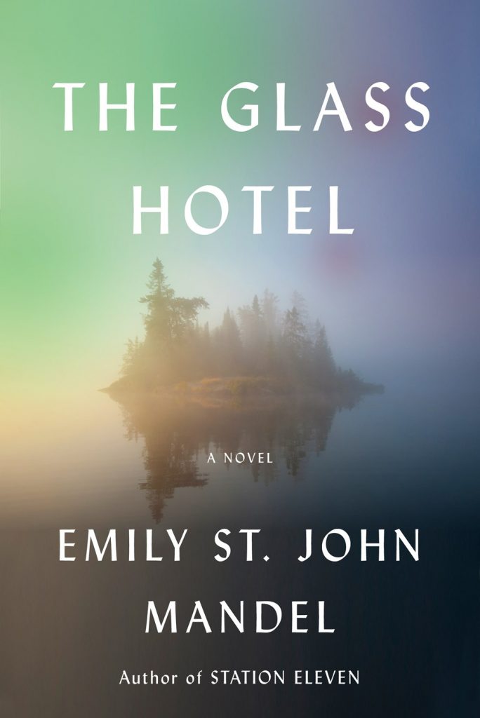 The Glass Hotel by Emily St. John Mandel book cover