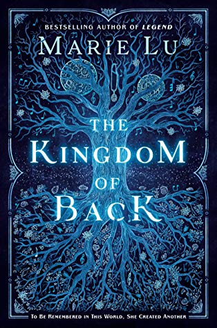 The Kingdom of Back by Marie Lu book cover