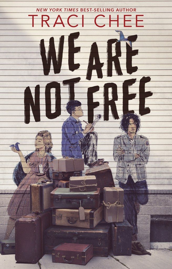 We Are Not Free by Traci Chee book cover